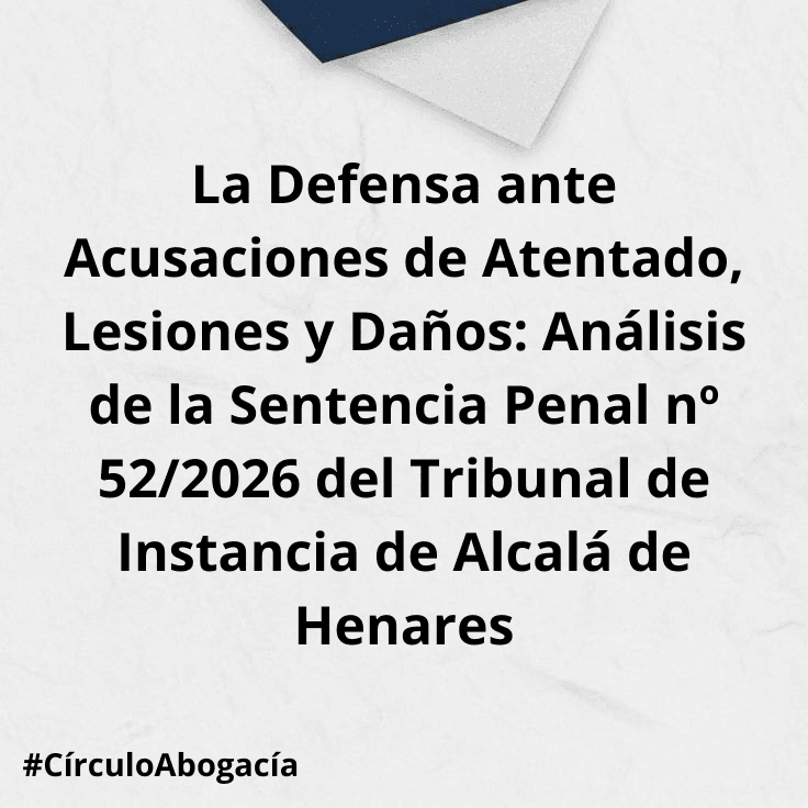Defensa penal ante delitos de atentado y lesiones