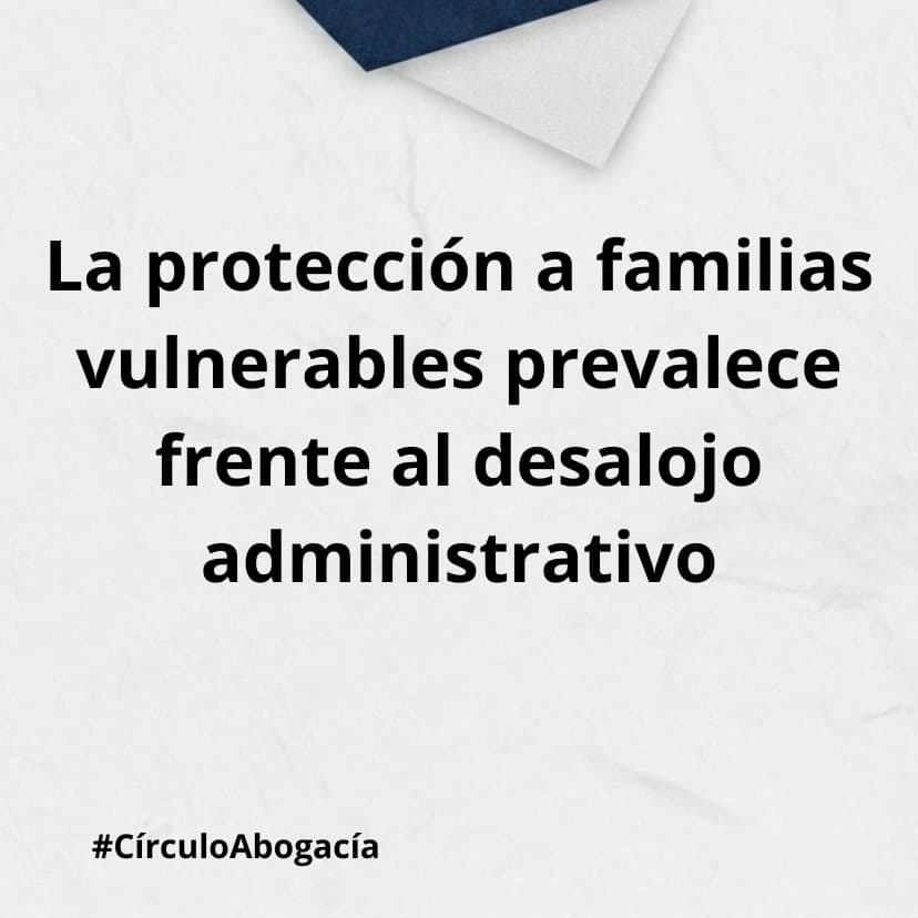 imagen generica de ratificacion-judicial-la-proteccion-a-familias-vulnerables-prevalece-frente-al-desalojo-administrativo